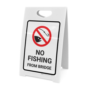No Fishing From Bridge with Icon Portrait - A-Frame Sign