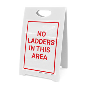 No Ladders In This Area Portrait - A-Frame Sign