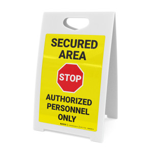 Secured Area Authorized Personnel Only with Stop Icon Portrait - A-Frame Sign