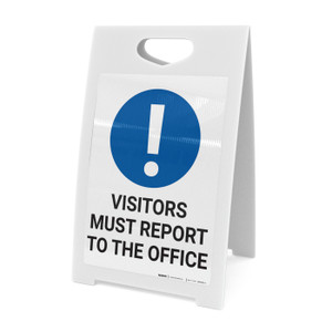 Visitors Must Report To The Office with Icon Portrait - A-Frame Sign