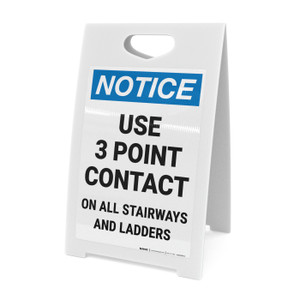 Notice: Use 3 Point Contact On All Stairways Ladders Portrait - A-Frame Sign