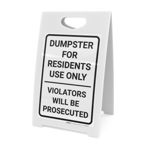 Dumpster For Residents Use Only Violators Will Be Prosecuted Portrait - A-Frame Sign
