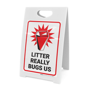 Litter Really Bugs Us with Icon Portrait - A-Frame Sign