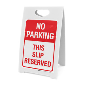 No Parking This Slip Reserved Portrait - A-Frame Sign