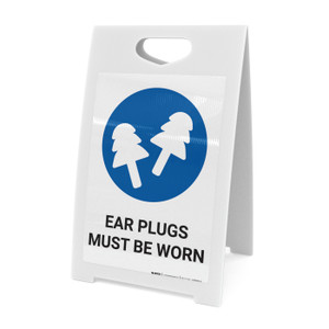 Ear Plugs Must Be Worn with Icon Portrait - A-Frame Sign