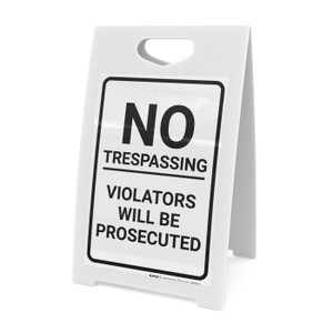 No Trespassing Violators Prosecuted White Portrait - A-Frame Sign