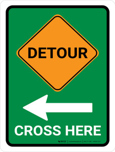 Detour (Left Arrow) Cross Here Portrait - Wall Sign