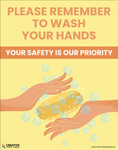 Please Remember To Wash Your Hands - Your Safety Is Our Priority - Poster