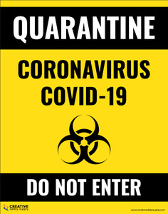 Quarantine Coronavirus Covid-19 - Do Not Enter - Poster