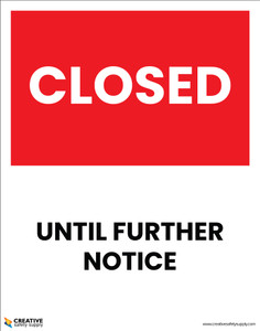 Closed Until Further Notice - Poster