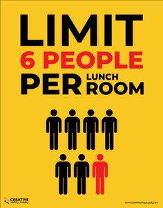Limit 6 People Per Lunch Room - Poster