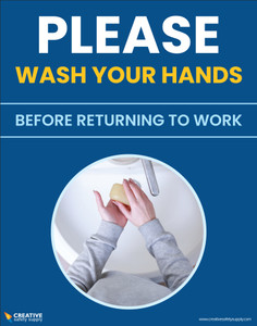 Please Wash Your Hands Before Returning To Work - Poster