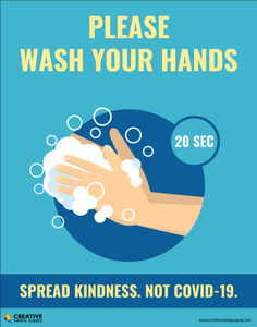 Please Wash Your Hands - Spread Kindness Not Covid-19 - Poster