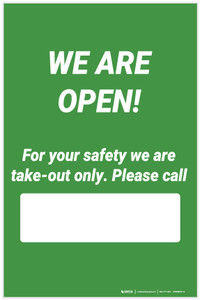 We Are Open For Your Safety We Are Takeout Only - Label