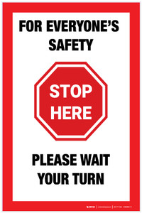 Stop Here: For Everyone's Safety Please Wait Your Turn - Label