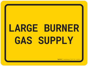 Large Burner Gas Supply Yellow - Wall Sign