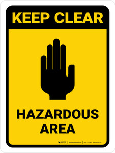 Keep Clear: Hazardous Area with Icon Portrait - Wall Sign