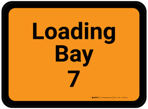 Loading Bay 7 - Orange Rectangle - Floor Sign