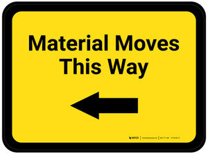 Material Moves This Way - Yellow Left Arrow Rectangle - Floor Sign