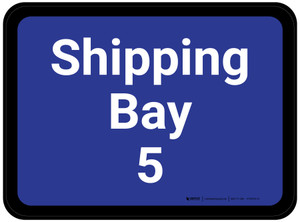 Shipping Bay 5 - Blue Rectangle - Floor Sign