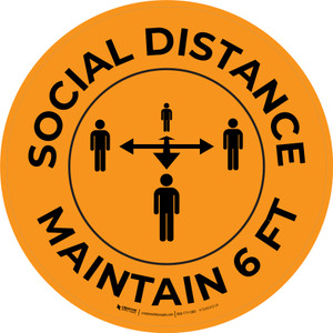 Social Distance - Maintain 6 ft Orange with Graphic Circle - Floor Sign