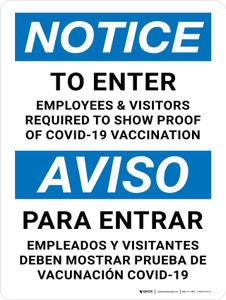Notice: To Enter Employees & Visitors Required to Show Proof of Covid-19 Vaccination Bilingual Spanish Portrait - Wall Sign