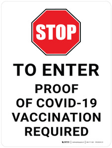 Stop: To Enter Proof of Covid-19 Vaccination Required Portrait - Wall Sign