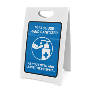 Please Use Hand Sanitizer As You Enter And Leave The Hospital Portrait - A-Frame Sign