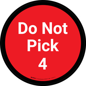 Do Not Pick 4 - Red Circle - Floor sign