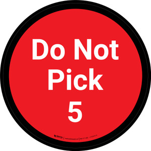 Do Not Pick 5 - Red Circle - Floor sign