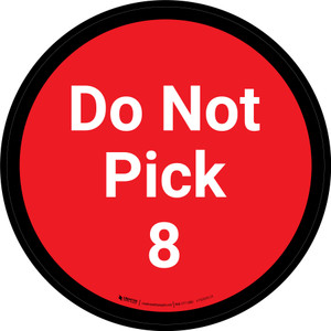 Do Not Pick 8 - Red Circle - Floor sign
