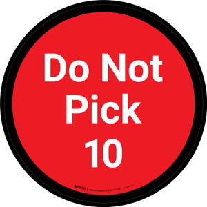 Do Not Pick 10 - Red Circle - Floor sign