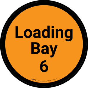 Loading Bay 6 - Orange Circle - Floor sign