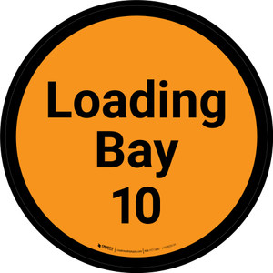 Loading Bay 10 - Orange Circle - Floor sign