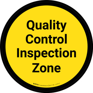Quality Control Inspection Zone - Yellow Circle - Floor sign