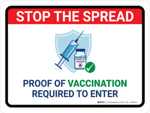Stop The Spread: Proof Of Vaccination Required To Enter Landscape - Wall Sign