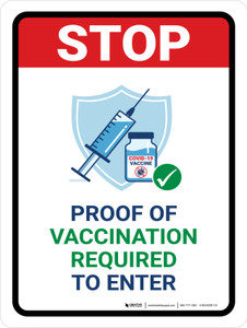 STOP: Proof Of Vaccination Required To Enter Portrait - Wall Sign