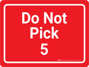 Do Not Pick 5 Red Landscape - Wall Sign