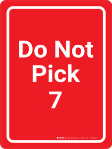 Do Not Pick 7 Red Portrait - Wall Sign