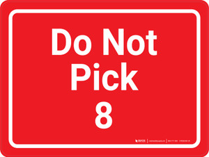 Do Not Pick 8 Red Landscape - Wall Sign