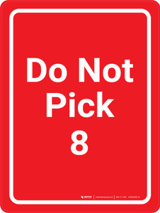 Do Not Pick 8 Red Portrait - Wall Sign