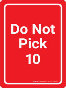 Do Not Pick 10 Red Portrait - Wall Sign