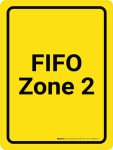 FIFO Zone 2 Yellow Portrait - Wall Sign