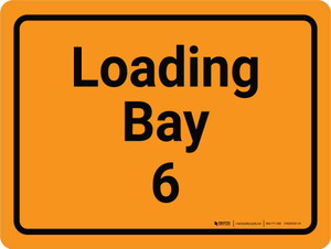 Loading Bay 6 Orange Landscape - Wall Sign