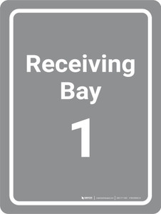 Receiving Bay 1 Grey Portrait - Wall Sign