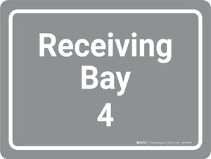 Receiving Bay 4 Grey Landscape - Wall Sign