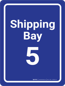 Shipping Bay 5 Blue Portrait - Wall Sign