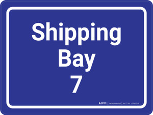 Shipping Bay 7 Blue Landscape - Wall Sign
