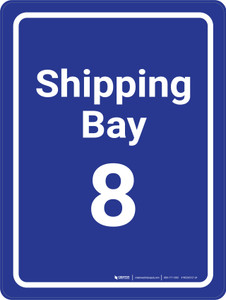Shipping Bay 8 Blue Portrait - Wall Sign