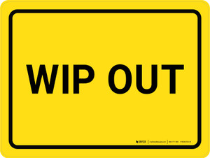 WIP OUT Yellow Landscape - Wall Sign